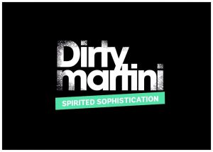 Dirty Martini is on St Mary Street